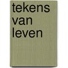 Tekens van leven by René Jansen