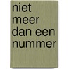 Niet meer dan een nummer door Elsbeth de Jager