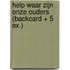 Help waar zijn onze ouders (Backcard + 5 ex.)