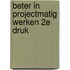 Beter in projectmatig werken 2e druk