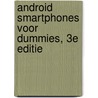 Android smartphones voor Dummies, 3e editie by Jerome DiMarzio