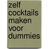 Zelf cocktails maken voor Dummies door Ray Foley