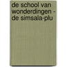 De school van wonderdingen - De Simsala-plu door Kira Gembri