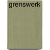 Grenswerk door Jan Middendorp
