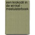 Een krokodil in de winkel - Meeluisterboek