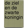 De ziel en de zwarte koningin door Publishing
