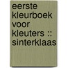 Eerste kleurboek voor kleuters :: Sinterklaas door Mieke Stevens