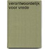 Verantwoordelijk voor vrede