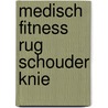 Medisch Fitness Rug Schouder Knie door Karl Noten