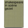 Shakespeare in scène gezet door Karel Deburchgrave