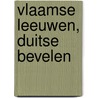 Vlaamse leeuwen, Duitse bevelen by Philip Vanquaethem