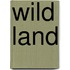 Wild land