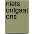 Niets ontgaat ons