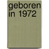 Geboren in 1972