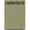 Vaderland by Burkhard Bilger