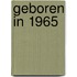 Geboren in 1965