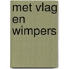Met vlag en wimpers by Karin Bloemen