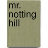 Mr. Notting Hill door Louise Bay