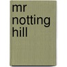 Mr Notting Hill door Louise Bay