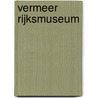 Vermeer Rijksmuseum by Pieter Roelofs