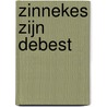 Zinnekes zijn debest door Onbekend