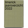 Limerick Jaaroverzicht 2022 door Karin Dolmans