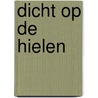 Dicht op de hielen door Tess Gerritsen