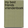 My Best Friends vriendenboek door Alberte Jonkers