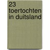 23 toertochten in Duitsland by Frank Koorneef