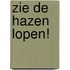 Zie de hazen lopen!