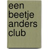 Een Beetje Anders Club door Umm Safae