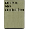 De reus van Amsterdam by Tanya Commandeur