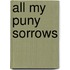 All My Puny Sorrows