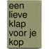 Een lieve klap voor je kop