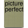 Picture Perfect door Willem Elias