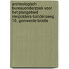 Archeologisch bureauonderzoek voor het plangebied Vierpolders-Tuindersweg 10, gemeente Brielle door M.R. Groenhuijzen