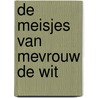 De meisjes van mevrouw de Wit by Valerie Lempereur