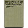 Samenwerken aan maatschappelijke opgaven door Manon de Caluwé