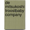 De Mitsukoshi Troostbaby Company door Auke Hulst