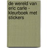 Kleurboek met stickers door Eric Carle