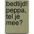 Bedtijd! Peppa, tel je mee?