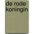 De Rode Koningin