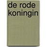 De Rode Koningin door Juan Gómez-Jurado