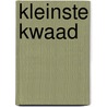 Kleinste kwaad by Floris Kleijne