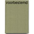 Voorbestemd