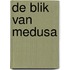 De blik van Medusa