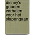 Disney's Gouden Verhalen voor het slapengaan