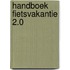 Handboek Fietsvakantie 2.0