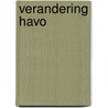 Verandering havo door Huub Francort