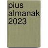Pius almanak 2023 door Onbekend